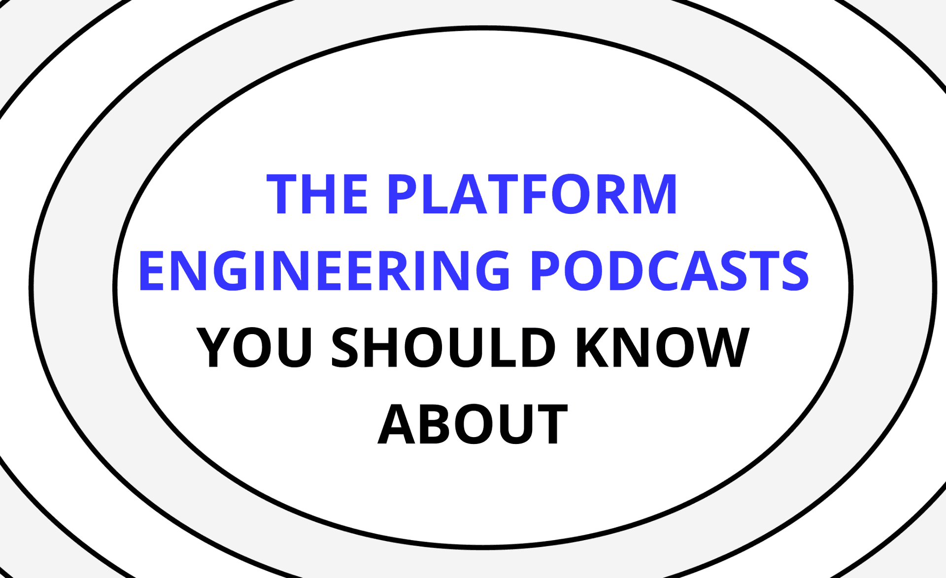 Platform Engineering Podcasts You Should Know About