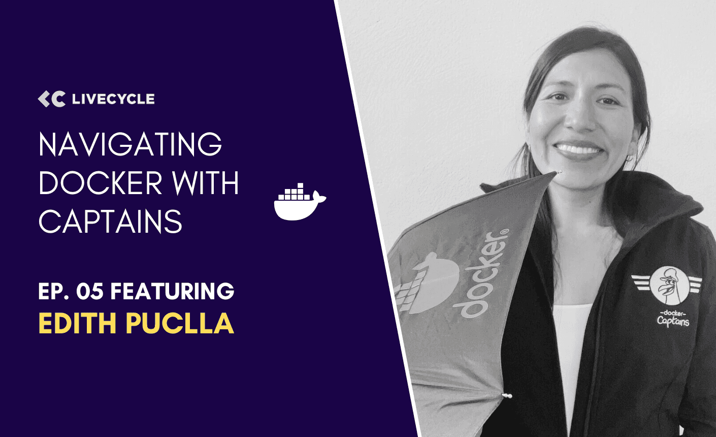 Navigating Docker With Captains Ep. 05 with Edith Puclla
