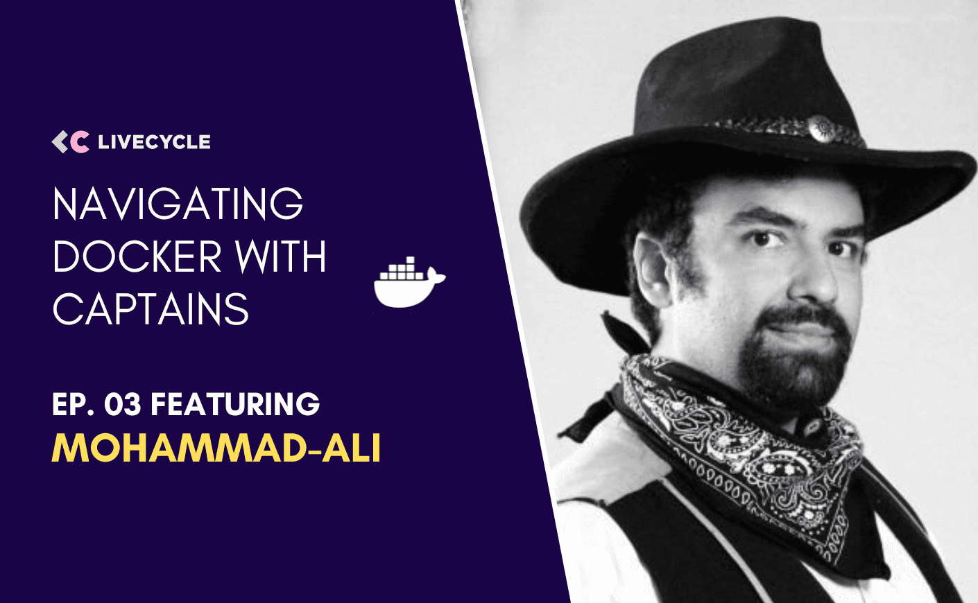 Navigating Docker With Captains Ep. 03 with Mohammad Ali