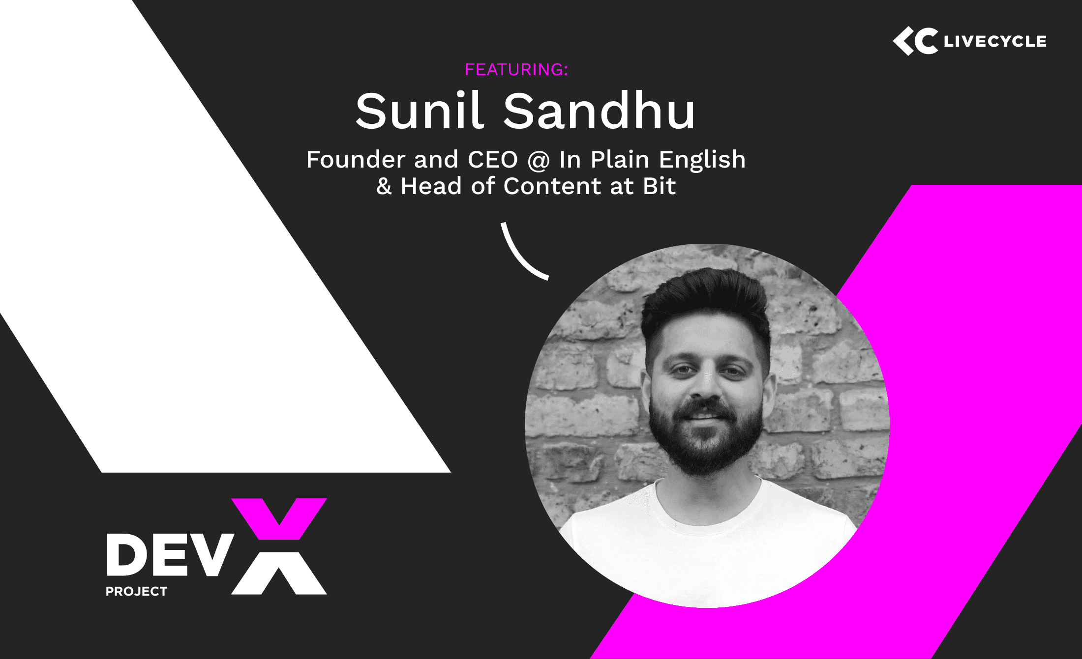The Dev-X Project: Featuring Sunil Sandhu