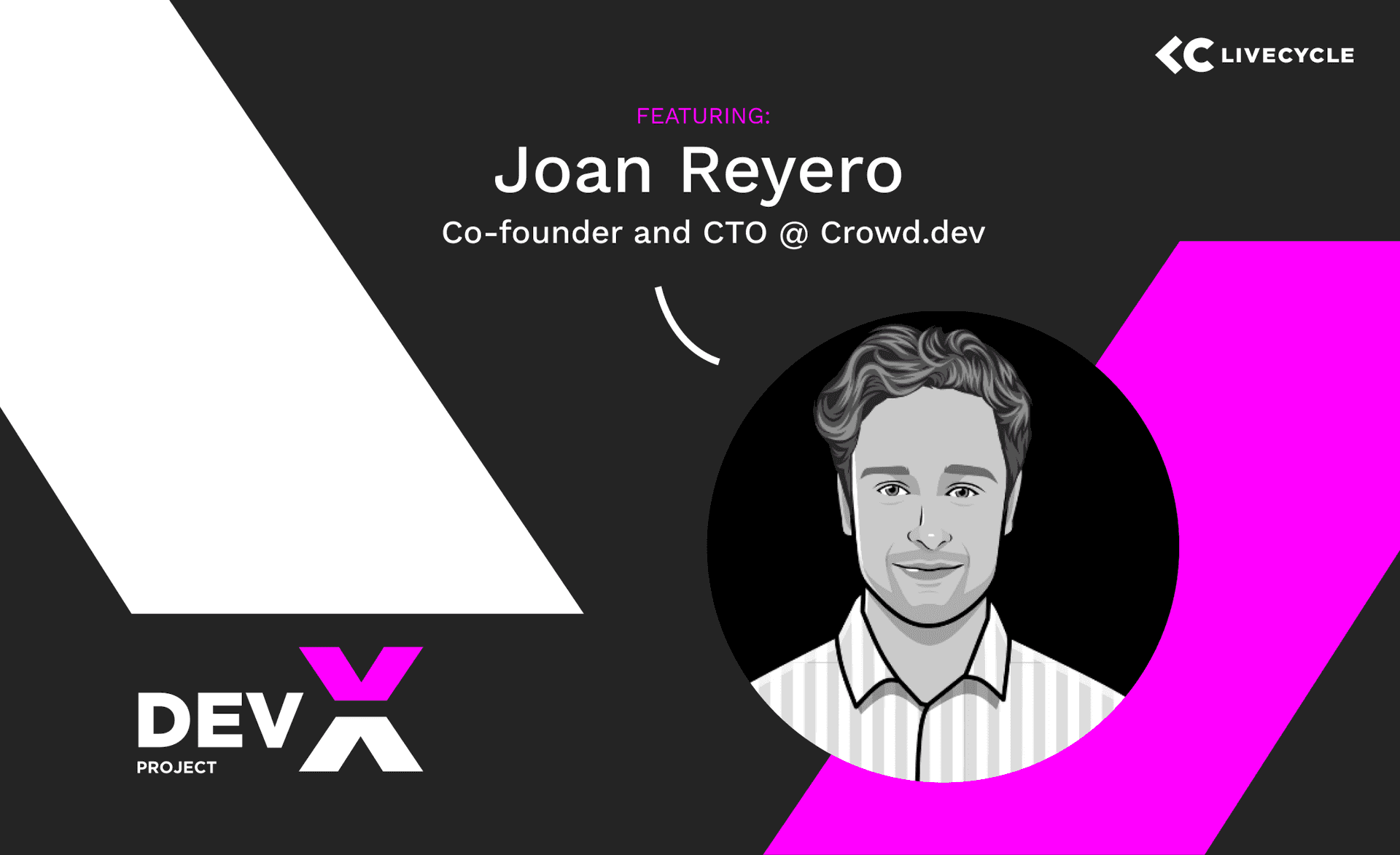 The Dev-X Project: Featuring Joan Reyero